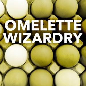 Omelette Wizard