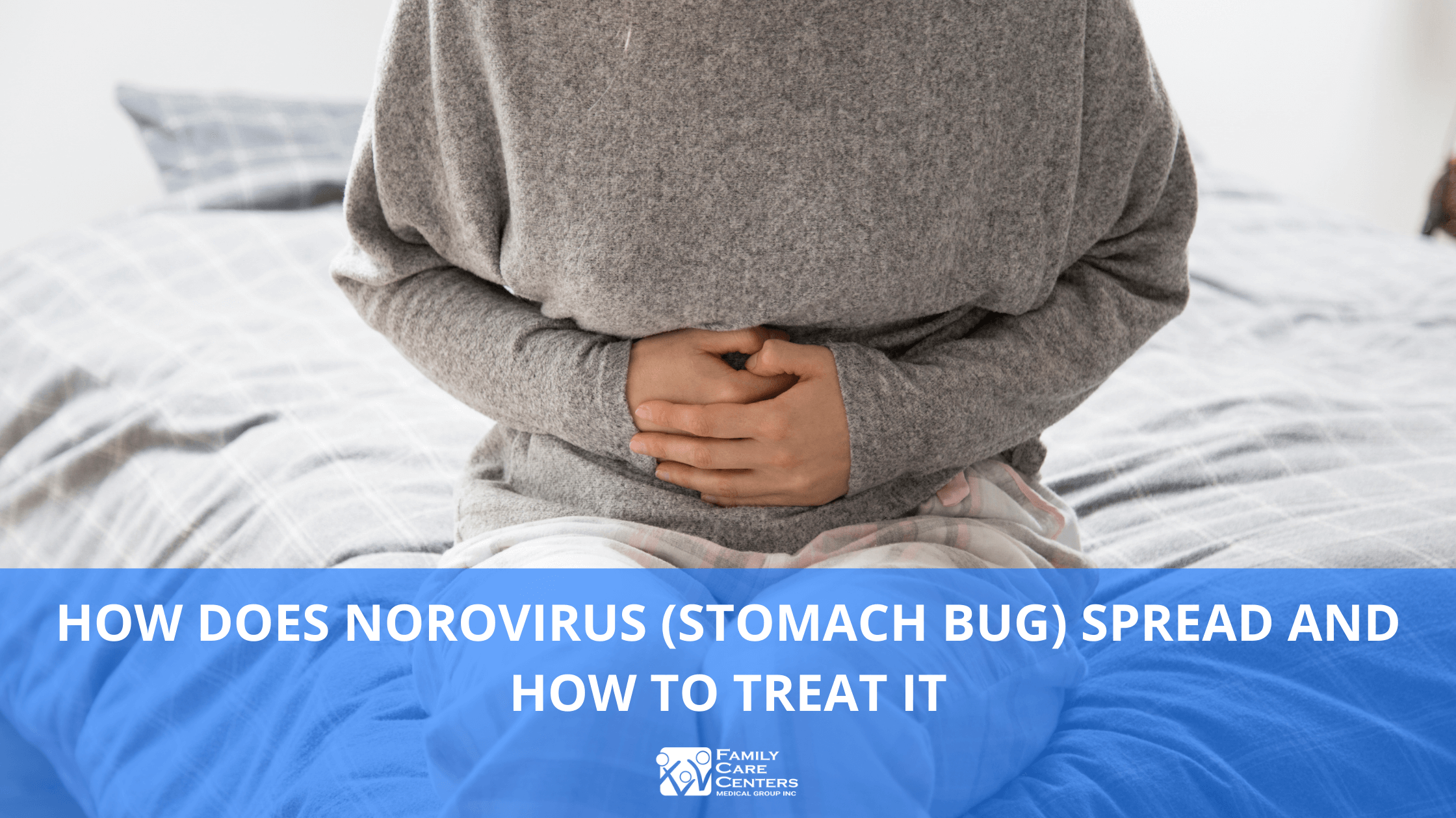 How Does Norovirus (Stomach Bug) Spread and How to Treat It