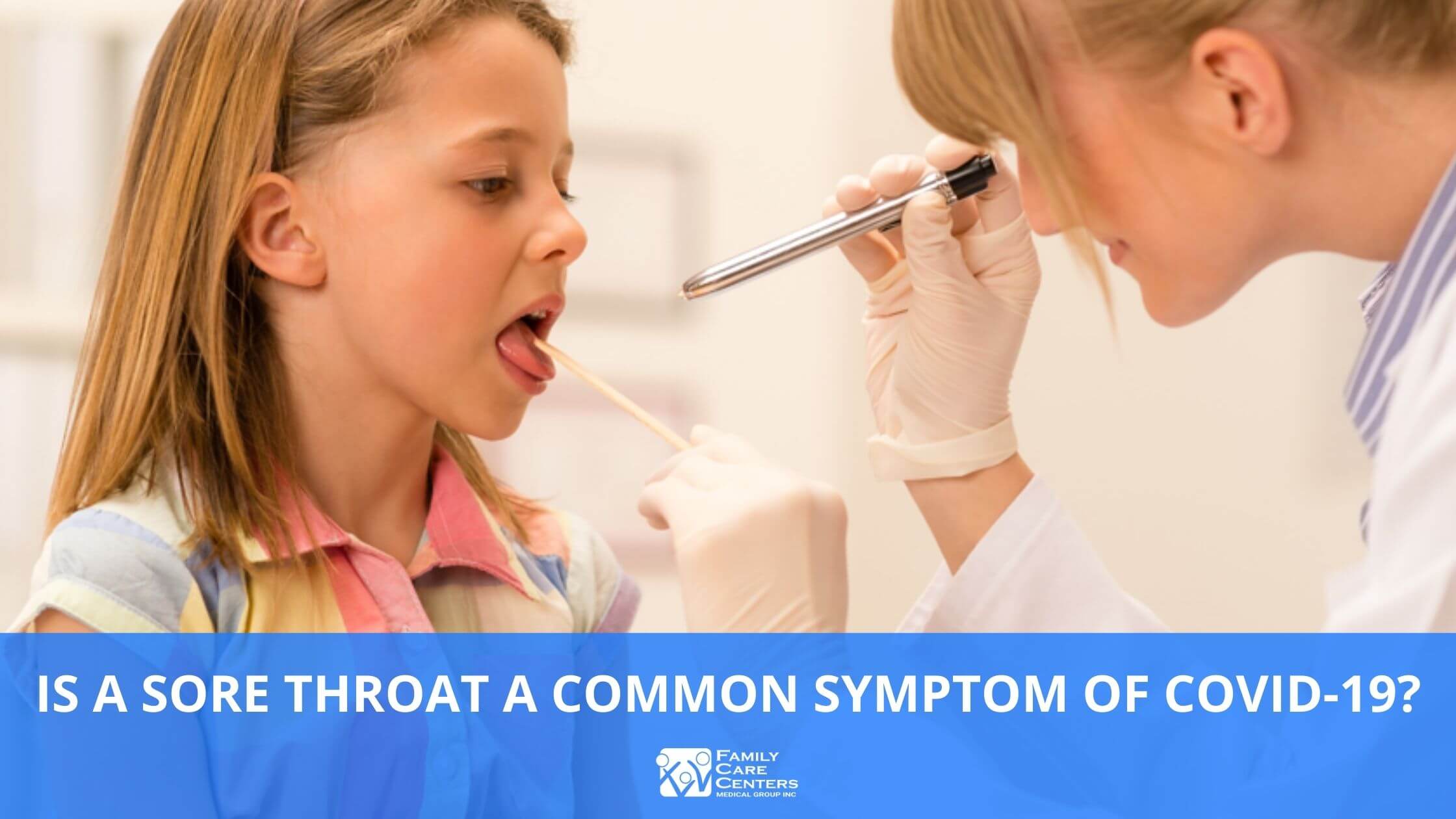 Is a Sore Throat a Common Symptom of COVID-19?