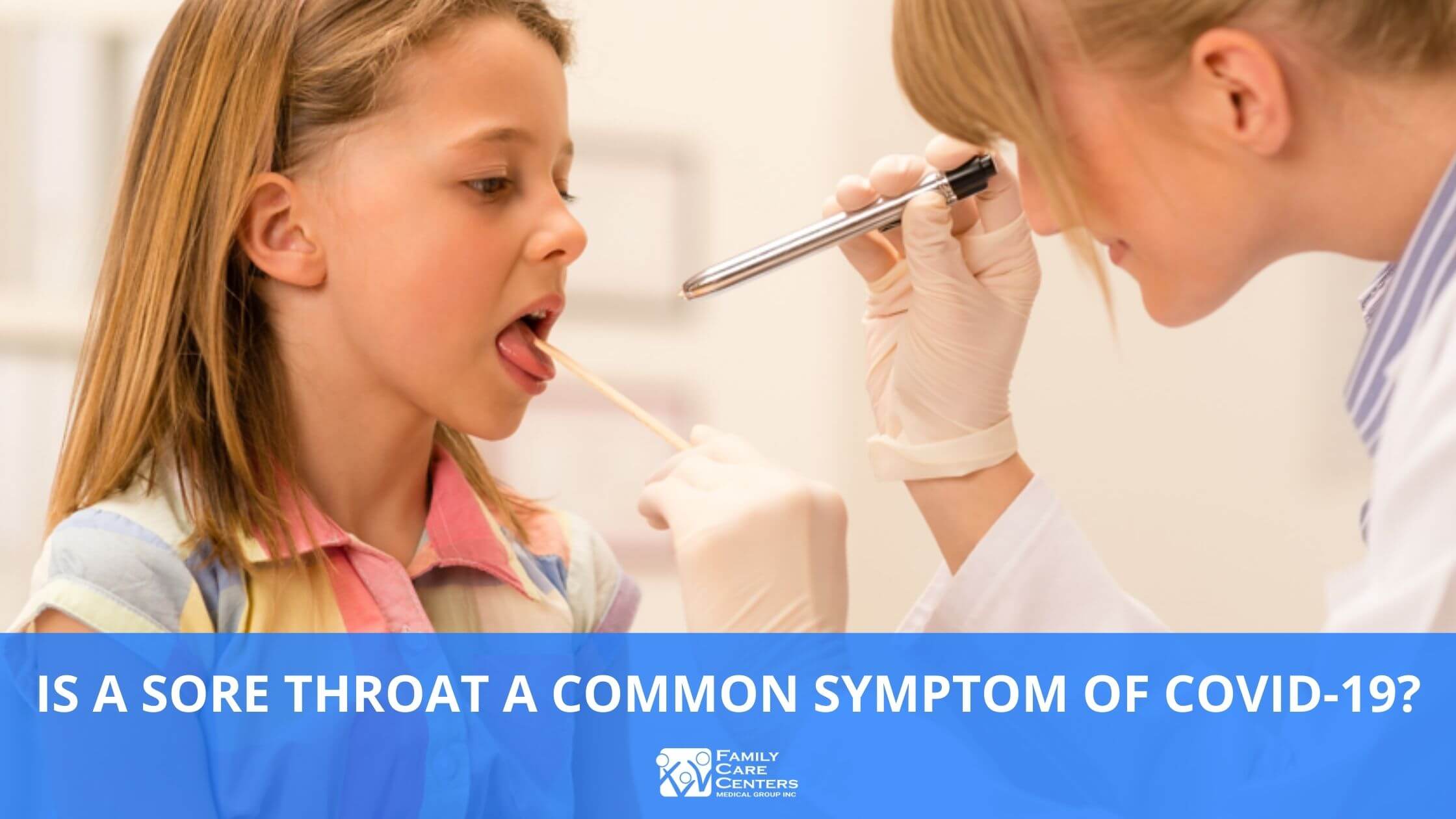 Is a Sore Throat a Common Symptom of COVID-19?